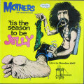 Frank Zappa /Mothers Of Invention フランク・ザッパ / 'Tis The Season To Be Jelly